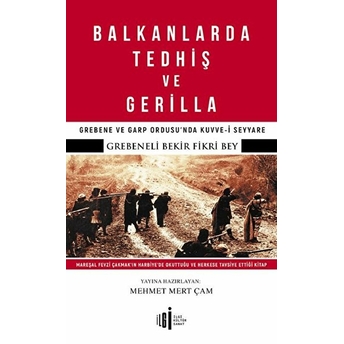 Balkanlarda Tedhiş Ve Gerilla Grebeneli Bekir Fikri Bey