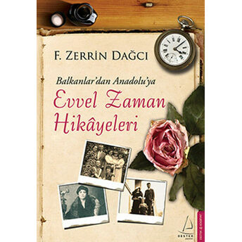 Balkanlar'dan Anadolu'ya Evvel Zaman Hikayeleri F. Zerrin Dağcı