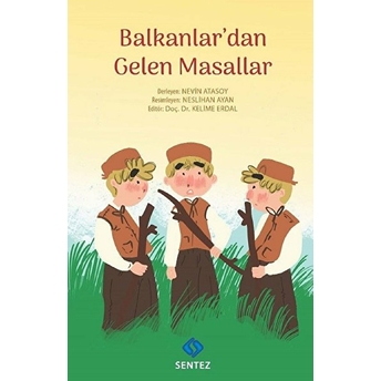 Balkanlar'dan Gelen Masallar Kolektif