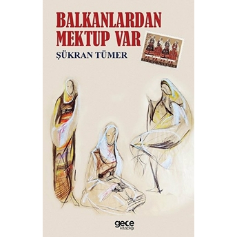 Balkanlardan Mektup Var