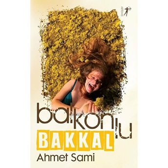 Balkonlu Bakkal  - Ahmet Sami