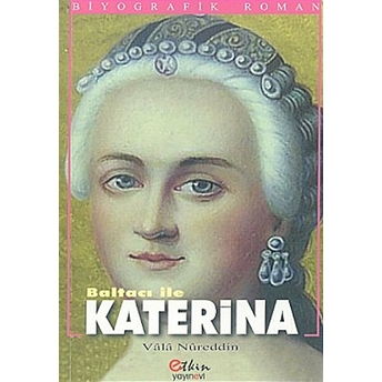 Baltacı Ile Katerina Vala Nurettin