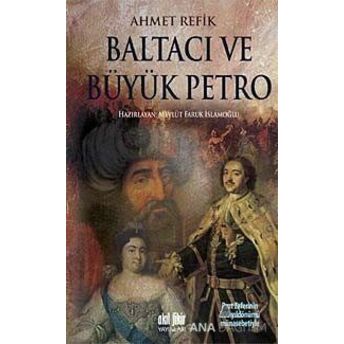 Baltacı Ve Büyük Petro Ahmet Refik