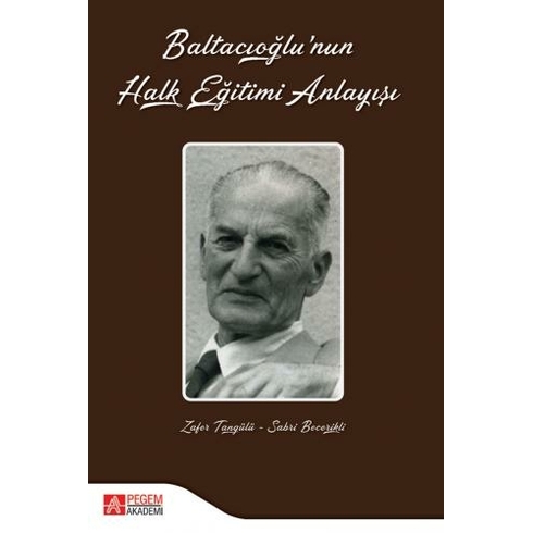 Baltacıoğlunun Halk Eğitimi Anlayışı