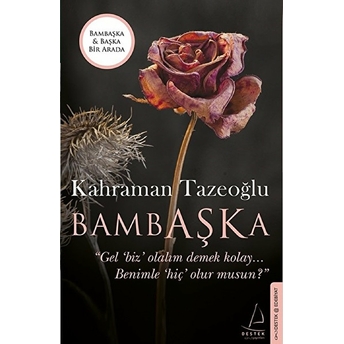 Bambaşka - Başka (Iki Kitap Birarada) Kahraman Tazeoğlu