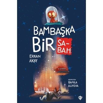 Bambaşka Bir Sabah - A. Erkan Akay