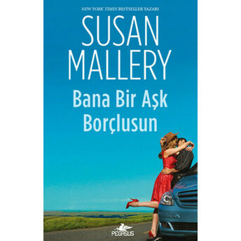 Bana Bir Aşk Borçlusun Susan Mallery