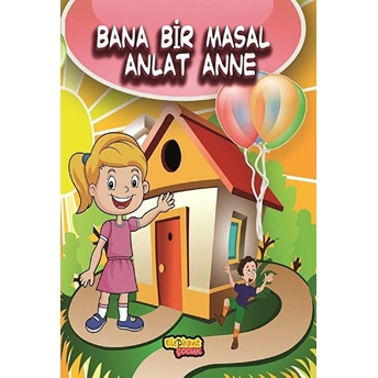 Bana Bir Masal Anlat Anne