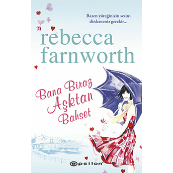 Bana Biraz Aşktan Bahset-Rebecca Farnworth