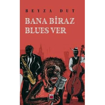 Bana Biraz Blues Ver Beyza Dut