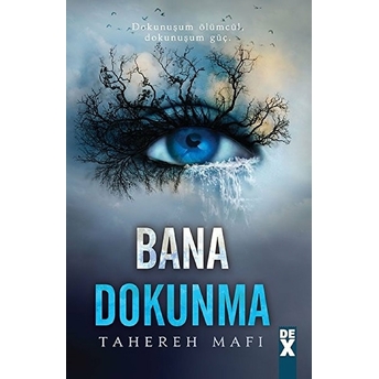 Bana Dokunma (Ciltli) Tahereh Mafi