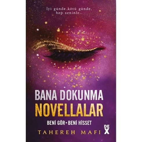 Bana Dokunma Novellalar 2: Beni Gör - Beni Hisset Tahereh Mafi