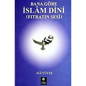 Bana Göre Islam Dini