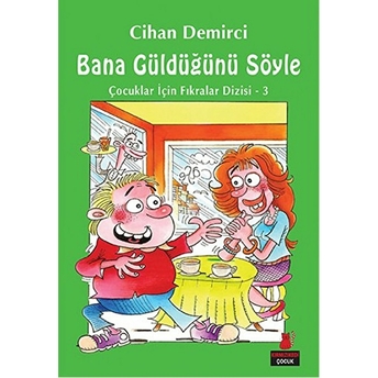 Bana Güldüğünü Söyle Cihan Demirci