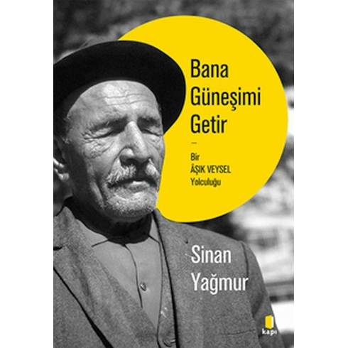 Bana Güneşimi Getir Sinan Yağmur