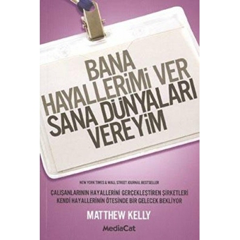 Bana Hayallerimi Ver Sana Dünyaları Vereyim Matthew Kelly