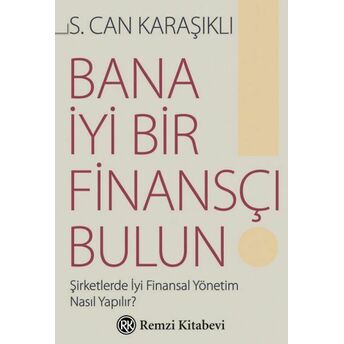 Bana Iyi Bir Finansçı Bulun! S. Can Karasikli