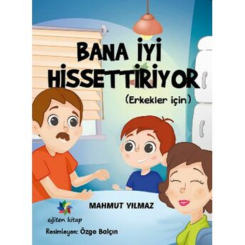 Bana Iyi Hissettiriyor (Erkekler Için) Mahmut Yılmaz