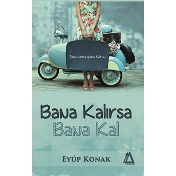 Bana Kalırsa Bana Kal Eyüp Konak