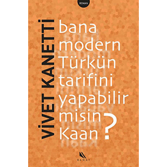 Bana Modern Türkün Tarifini Yapabilir Misin Kaan?