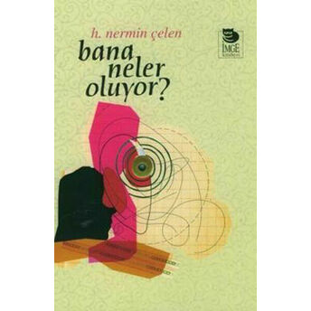 Bana Neler Oluyor? Nermin Çelen