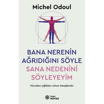 Bana Nerenin Ağrıdığını Söyle, Sana Nedenini Söyleyeyim Michel Odoul