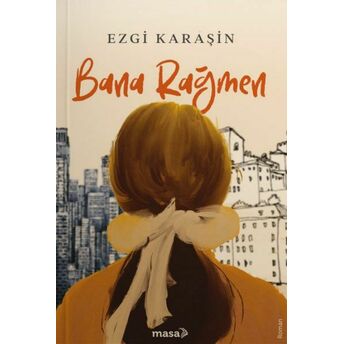 Bana Rağmen Ezgi Karaşin