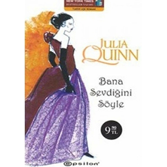 Bana Sevdiğini Söyle Cep Boy Julia Quinn