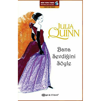 Bana Sevdiğini Söyle Julia Quinn