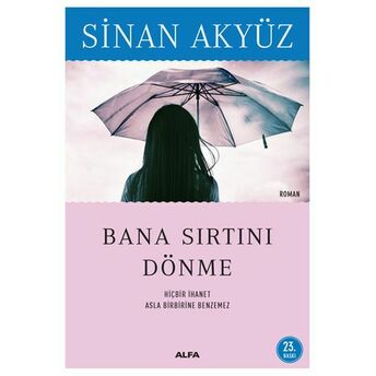 Bana Sırtını Dönme Sinan Akyüz