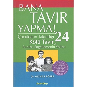 Bana Tavır Yapma! Michele Borba