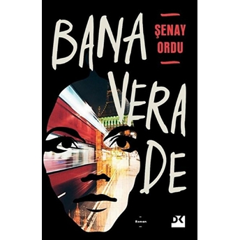 Bana Vera De Şenay Ordu