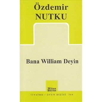 Bana William Deyin Özdemir Nutku