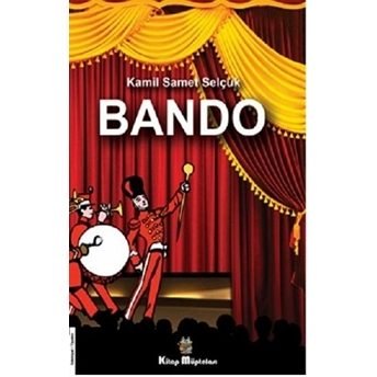 Bando - Kamil Samet Selçuk