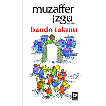 Bando Takımı Muzaffer Izgü