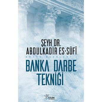 Banka Darbe Tekniği Abdülkadir Es-Sufi