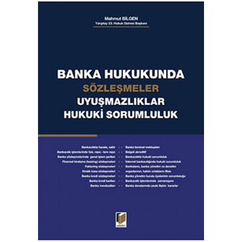 Banka Hukukunda Sözleşmeler Uyuşmazlıklar Hukuki Sorumluluk-Mahmut Bilgen