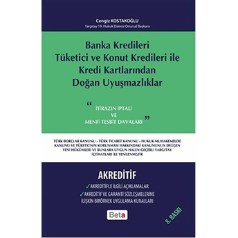 Banka Kredileri Tüketici Ve Konut Kredileri Ile Kredi Kartlarından Doğan Uyuşmazlıklar Cengiz Kostakoğlu