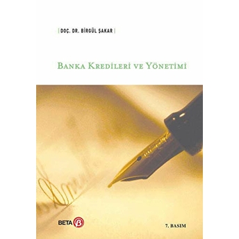 Banka Kredileri Ve Yönetimi Birgül Şakar