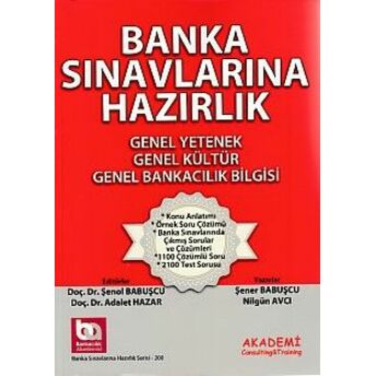 Banka Sınavlarına Hazırlık (Gy-Gk-Genel Bankacılık Bilgisi) Nilgün Avcı, Şener Babuşcu