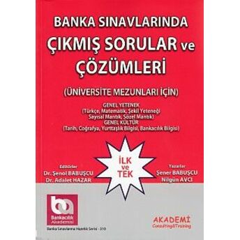 Banka Sınavlarında Çıkmış Sorular Ve Çözümleri (Üniversite Mezunları Için Gy-Gk) Nilgün Avcı