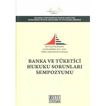 Banka Ve Tüketici Hukuku Sorunları Sempozyumu-Kolektif