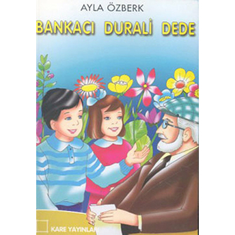 Bankacı Durali Dede-Ayla Özberk