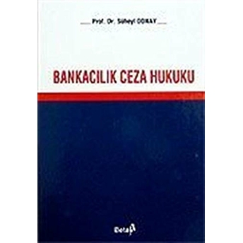 Bankacılık Ceza Hukuku Ciltli Süheyl Donay