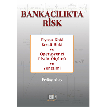 Bankacılıkta Risk - Erdinç Altay