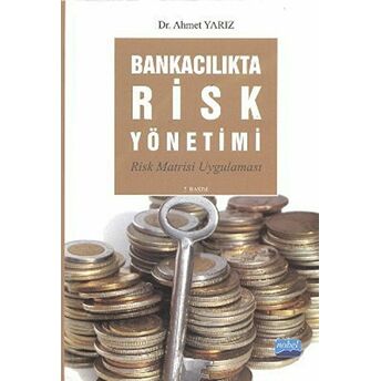 Bankacılıkta Risk Yönetimi Ahmet Yarız