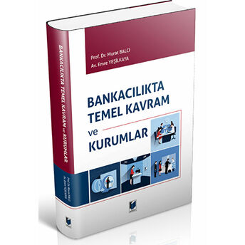 Bankacılıkta Temel Kavram Ve Kurumlar Murat Balcı