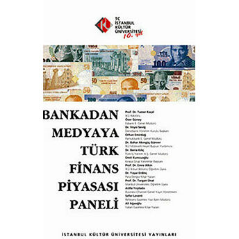 Bankadan Medyaya Türk Finans Piyasası Paneli Kolektif