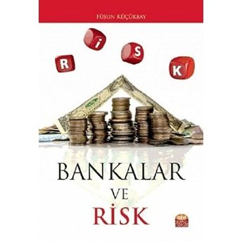 Bankalar Ve Risk Füsun Küçükbay