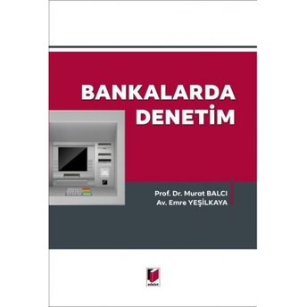 Bankalarda Denetim Murat Balcı